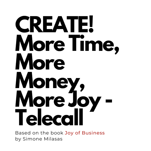CREATE! More Time, More Money...